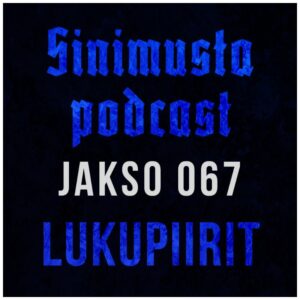 Lukupiirit – Sinimusta podcast 067