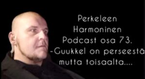 Perkeleen Harmoninen Podcast Osa 73. – Google on p*******ä mutta toisaalta…