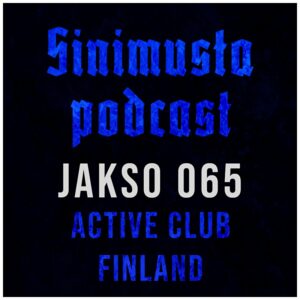 Active Club Finland – Sinimusta podcast 065